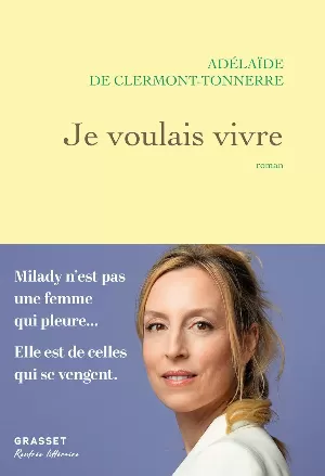 Adélaïde de Clermont-Tonnerre – Je voulais vivre